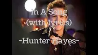 In A Song - Hunter Hayes Lyrics