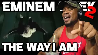 EMINEM WEEK 2.0 - THE WAY I AM - REACTION!!