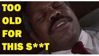 Lethal Weapon Too Old For This Shit Mashup