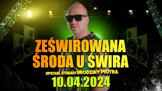 DJ ŚWIRU On Air ZeŚwirowana Środa (10.04.2024)