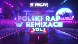 🌴💙POLSKI RAP W REMIXACH🌴💙CZERWIEC 2023🔥[VOL.1]★ DJ Pobiayx ★