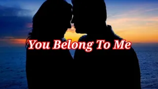 You Belong To Me me-Cat pierce-BYS90{Full Lyrics}