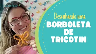 Desenhando uma borboleta de Tricotin