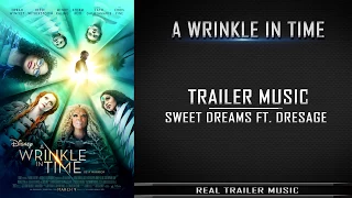 A Wrinkle in Time Trailer Music | Trailer Edit Version