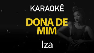 Dona de Mim - Iza (Karaokê Version)