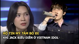 Rộ tin Mỹ Tâm bỏ đi khi Jack biểu diễn ở VietNam Idol, đàn em ăn gạch vì lỡ khuyên thí sinh điều này