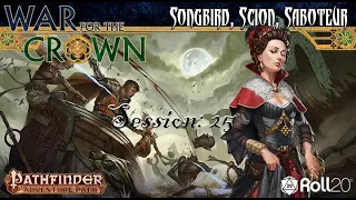 Pathfinder - War for the Crown: Songbird, Scion, Saboteur Episode 25