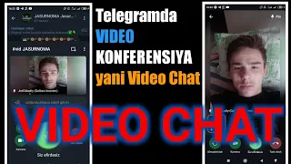 VIDEOKONFERENSIYA | VideoChat qilish Telegramda Video Chat yani korishib Gaplashish Ovozli Chat kabi