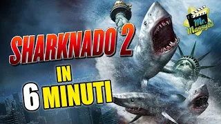 Sharknado 2 in 6 minuti!