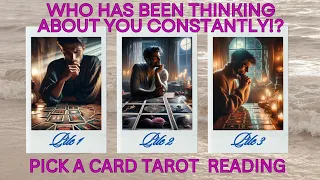 WHO HAS BEEN THINKING ABOUT YOU CONSTANTLY!?❤️🥰💖 | TAROT LOVE PICK A CARD READING 💫🔮💞