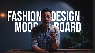 Fashion Design Mood board - Complete Fundamentals