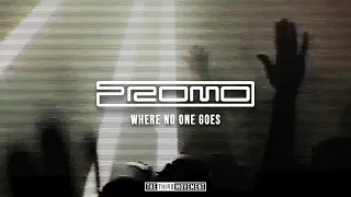 Promo - Where No One Goes (Original Mix)