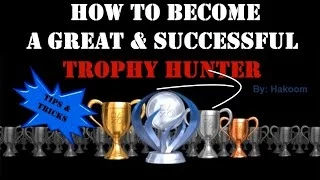 How to become a Great & Successful Trophy Hunter كيف تصبح صائد تروفي محترف