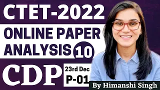 CTET 2022 Online Exam - Previous Year Papers Analysis (CDP) 23rd Dec 2022 Paper-01 by Himanshi Singh