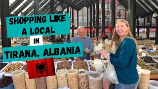 Shopping Like a Local in TIRANA, ALBANIA's Markets