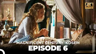 Magnificent Century: Kosem Episode 6 (English Subtitle) (4K)