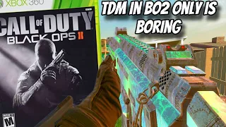 Black Ops 2 Xbox 360 Is Not Fun Anymore COD BO2 2024