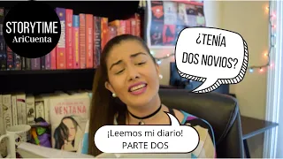 Storytime: Leyendo mi diario adolescente (Parte 2)