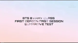 BTS CLASS SUMMATIVE TEST (DEC-JAN SESSION 1 S1) | BTS CLASS