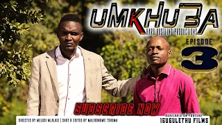 Umkhuba Series Episode 3_Season 1