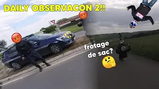 DAILY OBSERVACON 2 | Gendarme pas très cool + grosse bavette!!