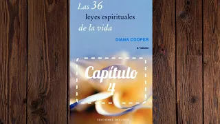 Capítulo 4 La Ley de la Atracción Las 36 Leyes Espirituales de la vida. Diana Cooper🙌