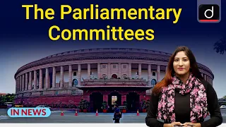 Explained : The Parliamentary Committees – IN NEWS | Drishti IAS English