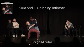 Sam and Luke Being Intimate (In Character) For 30 Minutes - Shoot From The Hip