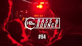 HBz - Bass & Bounce Mix #94