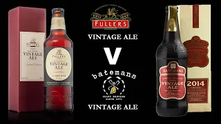 Fullers Vintage Ale v Batemans Vintage Ale