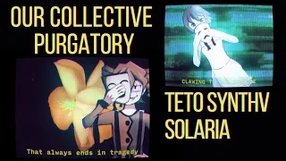 Our Collective Purgatory ft. Kasane Teto & SOLARIA - Rook, MonochroMenace