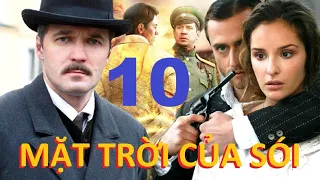 Mặt trời của sói – Tập 10 | Phim  phản gián, chính kịch (Star Media 2014)