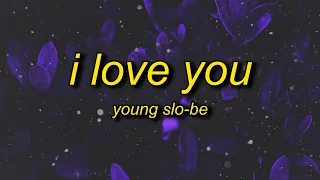 Young Slo-Be - I Love You (instrumental/sped up/tiktok remix)