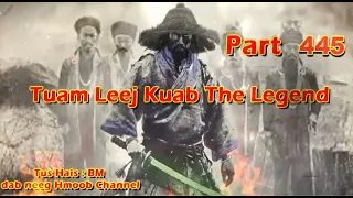 Tuam Leej Kuab The Hmong Shaman Warrior Part 445C