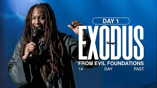 EXODUS FROM EVIL FOUNDATIONS DAY 1 // 14 DAY FAST // PROPHET LOVY L. ELIAS