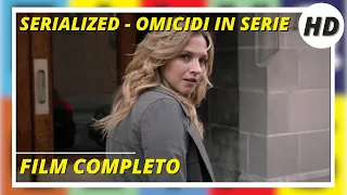 Serialized - Omicidi in serie | HD | Thriller | Film Completo in Italiano