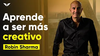 🧠 DESCUBRE cómo desarrollar tu CREATIVIDAD aquí 👇 | Robin Sharma | HGLES