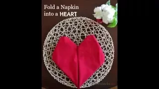 How To Fold A Napkin Into a Heart