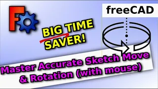 FreeCAD: Accurate and Quick Sketch Rotation and Movement With Mouse Tutorial