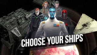Choose Your Ships for the Empire Campaign!