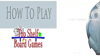 How to Play Time Stories
