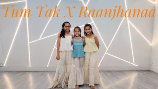 Tum Tak X Raanjhanaa | Dance Cover | Groove With Beats