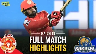 PSL 2019 Match 18: Islamabad United vs Karachi Kings | Caltex Full Match Highlights