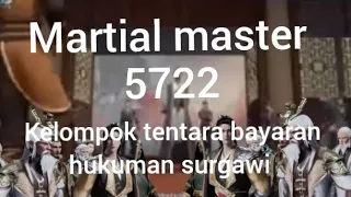 martial master 5722 kelompok tentara bayaran hukuman surgawi