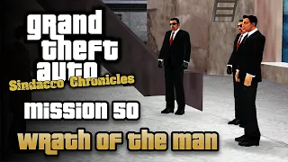 GTA Sindacco Chronicles - Mission #50 - Wrath of the Man