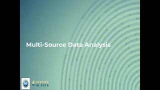 Justice in Data Bootcamp: Multi-Source Data Analysis