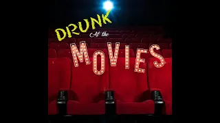 Drunk @ The Movies 3