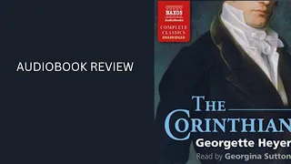 Reviewing the audiobook-'The Corinthian' by Georgette Heyer narrated by Georgina Sutton