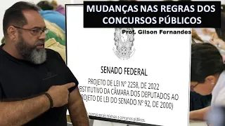 PL 2258/2022: Alterações nas Regras do Concurso Público - Análise com o Prof. Gilson Fernandes