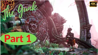 The Gunk Gameplay Walkthrough Part 1 FULL GAME [PC ULTRA 4K 60FPS] - No Commentary